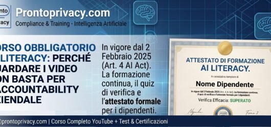 AI Literacy Obbligatoria per le Aziende: Guardare i Video Non Basta per ottemperare all’AI Act